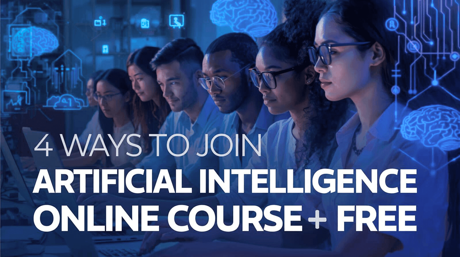 4 Ways to Join Artificial Intelligence Online Course Free 1 Students learning through an artificial intelligence online course free with futuristic digital visuals and AI icons.
