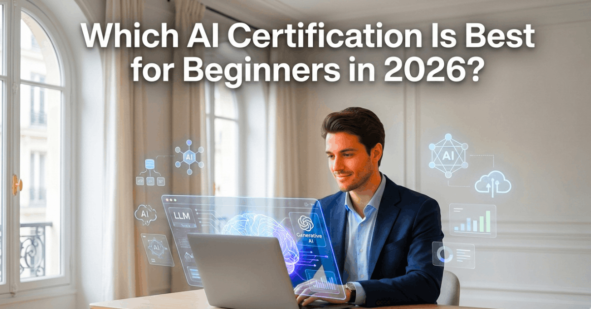 Which AI Certification Is Best for Beginners in 2026 showing a beginner learning AI with modern generative AI interface and certification concepts.