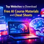 Top websites to download free AI course materials and cheat sheets, AI study guides for beginners, free AI course materials PDF, best AI cheat sheets 2026, generative AI learning resources free.