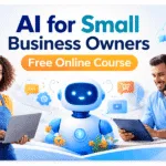 AI for Small Business Owners free online course featured image showing entrepreneurs using AI tools for marketing automation and business growth.